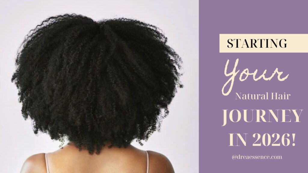 Starting Your Natural Hair Journey in 2026